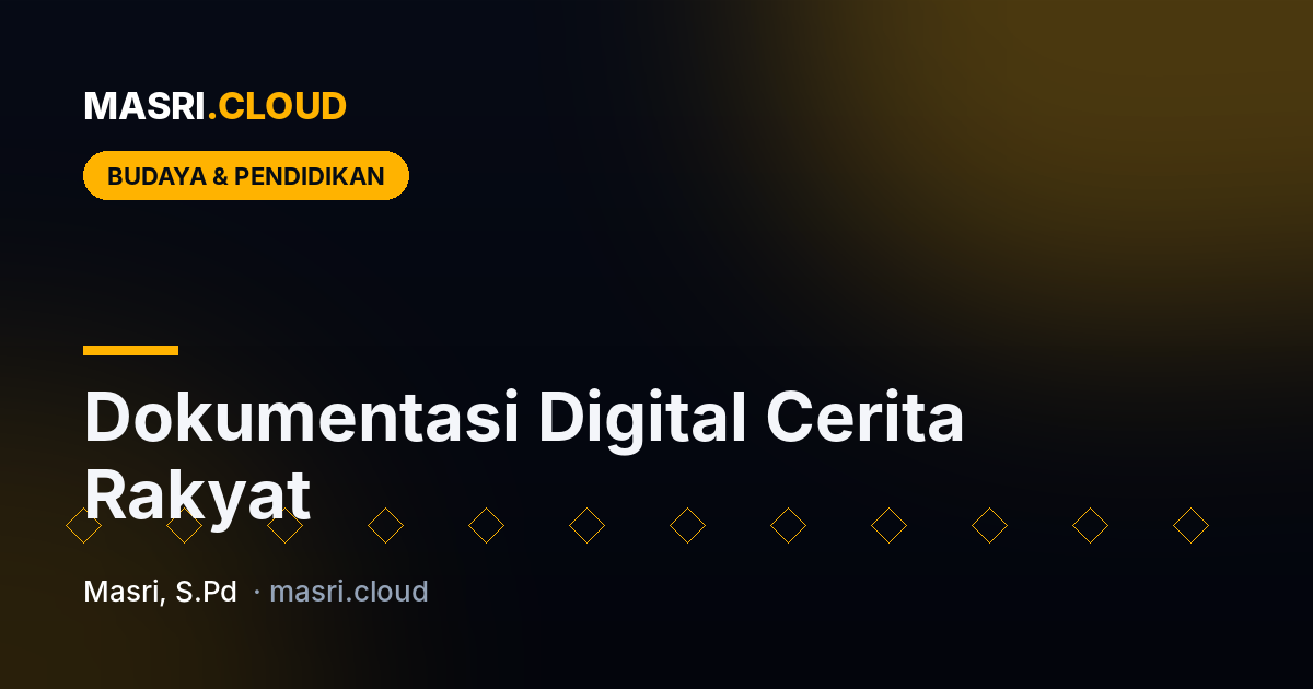 Dokumentasi Digital Cerita Rakyat: Panduan untuk Guru dan Komunitas